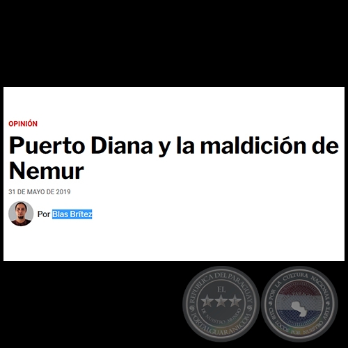 PUERTO DIANA Y LA MALDICIÓN DE NEMUR - Por BLAS BRÍTEZ - Viernes, 31 de Mayo de 2019